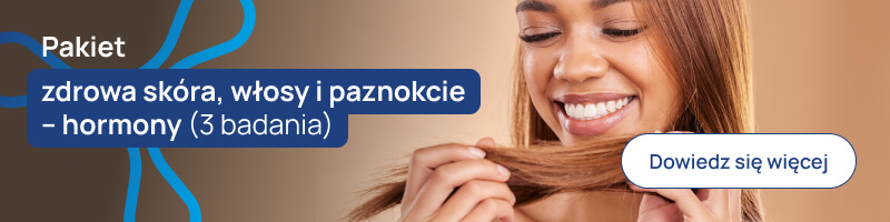 Pakiet zdrowa skora, wlosy i paznokcie - hormony (3 badania) banerek