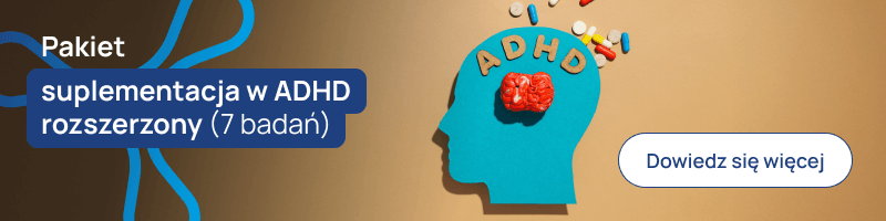 Pakiet suplementacja w ADHD (7 badań) banerek