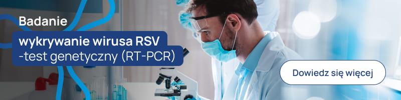 Badanie wykrywanie wirusa RSV -test genetyczny (RT-PCR) banerek