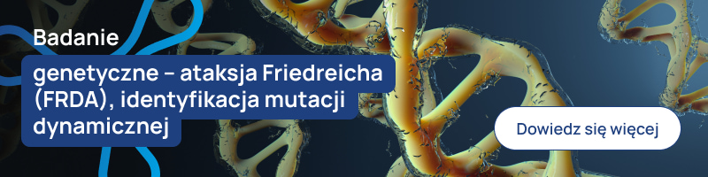 Badanie genetyczne – ataksja Friedreicha (FRDA), identyfikacja mutacji dynamicznej baner