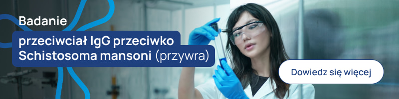 Badanie przeciwciał IgG przeciwko Schistosoma mansoni (przywra)