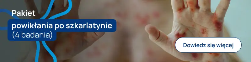 Pakiet powikłania po szkarlatynie (4 badania)